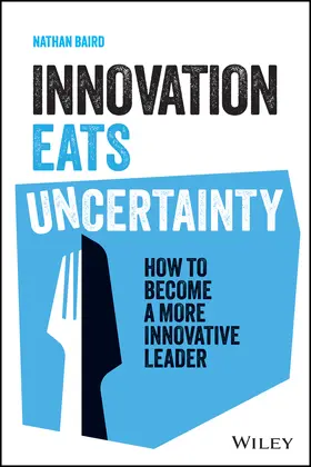 Baird |  Innovation Eats Uncertainty | Buch |  Sack Fachmedien
