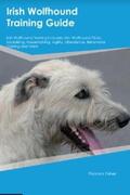 Fisher |  Irish Wolfhound Training Guide Irish Wolfhound Training Includes | eBook | Sack Fachmedien