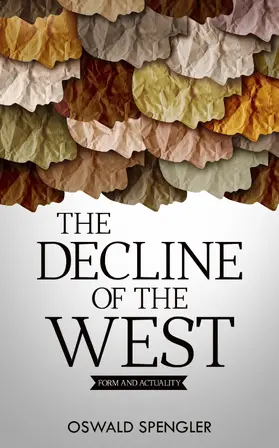 Spengler |  The Decline of the West | eBook | Sack Fachmedien