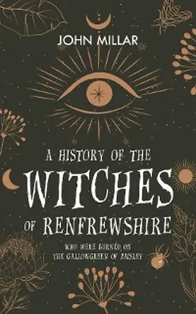 Millar |  A History of the Witches of Renfrewshire | eBook | Sack Fachmedien