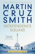 Cruz Smith |  Independence Square | Buch |  Sack Fachmedien