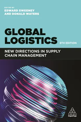 Sweeney / Waters | Global Logistics | Buch | 978-1-3986-0000-3 | sack.de