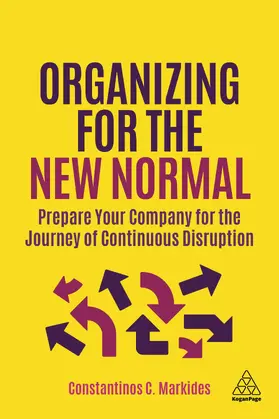Markides | Organizing for the New Normal | Buch | 978-1-3986-0080-5 | www.sack.de