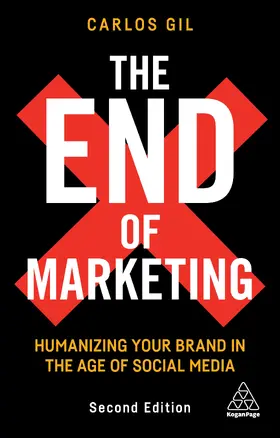 Gil | The End of Marketing | Buch | 978-1-3986-0136-9 | www.sack.de