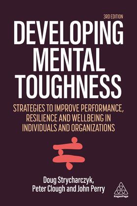 Clough / Strycharczyk / Perry |  Developing Mental Toughness | Buch |  Sack Fachmedien