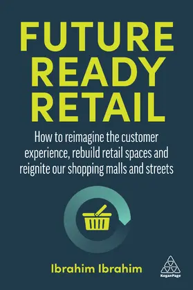 Ibrahim | Future-Ready Retail | Buch | 978-1-3986-0334-9 | sack.de