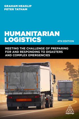 Tatham / Heaslip |  Humanitarian Logistics | Buch |  Sack Fachmedien