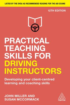 Miller / McCormack | Practical Teaching Skills for Driving Instructors | Buch | 978-1-398-60757-6 | sack.de