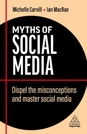 Carvill / MacRae | Myths of Social Media | Buch | 978-1-3986-0778-1 | sack.de