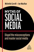 Carvill / MacRae |  Myths of Social Media | Buch |  Sack Fachmedien