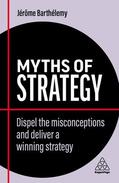 Barthélemy |  Myths of Strategy | Buch |  Sack Fachmedien