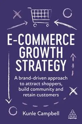 Campbell | E-Commerce Growth Strategy | Buch | 978-1-3986-0798-9 | sack.de