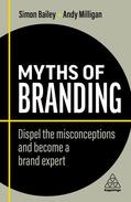 Bailey / Milligan |  Myths of Branding | Buch |  Sack Fachmedien