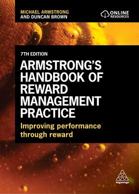Armstrong / Brown | Armstrong's Handbook of Reward Management Practice | Buch | 978-1-398-61114-6 | sack.de