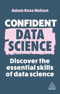Nelson |  Confident Data Science | Buch |  Sack Fachmedien