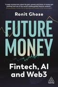 Ghose |  Future Money | Buch |  Sack Fachmedien