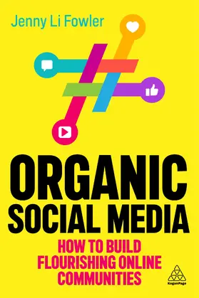 Fowler | Organic Social Media | Buch | 978-1-3986-1299-0 | www.sack.de