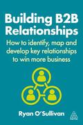 O'Sullivan |  Building B2B Relationships | Buch |  Sack Fachmedien