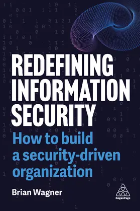 Wagner | Redefining Information Security | Buch | 978-1-3986-2001-8 | sack.de