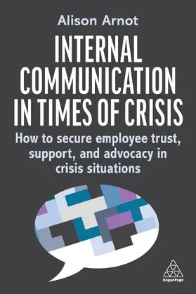 Arnot |  Internal Communication in Times of Crisis | Buch |  Sack Fachmedien
