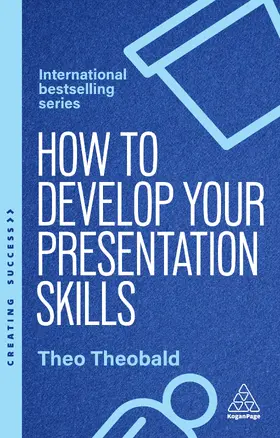 Theobald | How to Develop Your Presentation Skills | Buch | 978-1-3986-2261-6 | sack.de