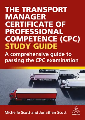 Scott |  The Transport Manager Certificate of Professional Competence (CPC) Study Guide | eBook | Sack Fachmedien