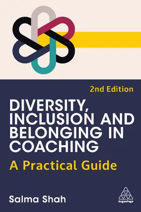 Shah | Diversity, Inclusion and Belonging in Coaching | Buch | 978-1-3986-2364-4 | www.sack.de