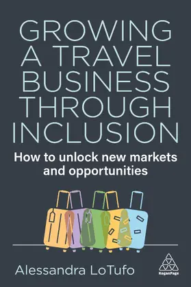 LoTufo |  Growing a Travel Business Through Inclusion | Buch |  Sack Fachmedien