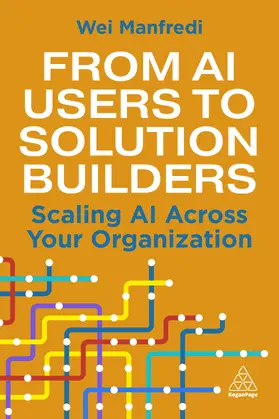 Manfredi |  From AI Users to Solution Builders | Buch |  Sack Fachmedien