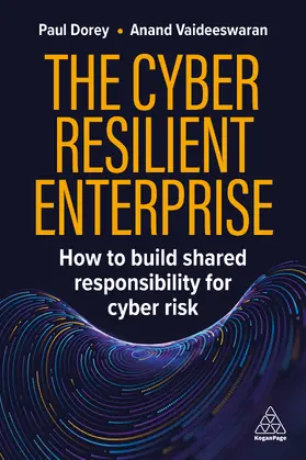 Dorey / Kumar Vaideeswaran |  The Cyber Resilient Enterprise | Buch |  Sack Fachmedien