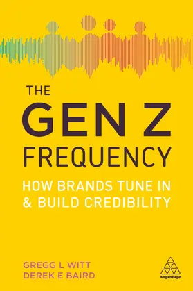 Witt / Baird |  Gen Z Frequency | Buch |  Sack Fachmedien