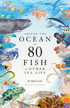 Scales | Around the Ocean in 80 Fish and other Sea Life | Buch | 978-1-3996-0278-5 | sack.de