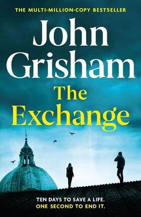 Grisham | The Exchange | Buch | 978-1-3997-2486-9 | www.sack.de