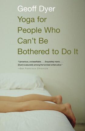 Dyer |  Yoga for People Who Can't Be Bothered to Do It | Buch |  Sack Fachmedien