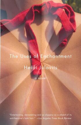 Julavits |  The Uses of Enchantment | Buch |  Sack Fachmedien