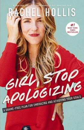 Hollis |  Girl, Stop Apologizing | Buch |  Sack Fachmedien