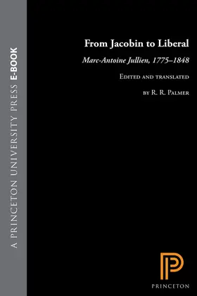 Jullien / Palmer |  From Jacobin to Liberal | eBook | Sack Fachmedien