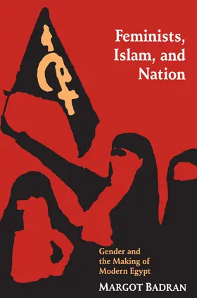 Badran |  Feminists, Islam, and Nation | eBook | Sack Fachmedien