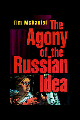 McDaniel | The Agony of the Russian Idea | E-Book | sack.de