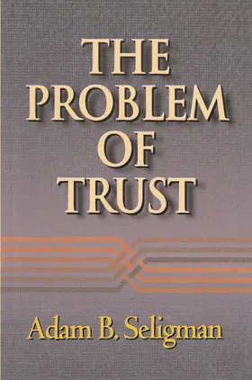 Seligman |  The Problem of Trust | eBook | Sack Fachmedien