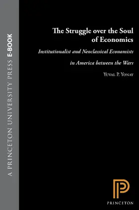Yonay |  The Struggle over the Soul of Economics | eBook | Sack Fachmedien
