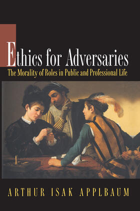 Applbaum | Ethics for Adversaries | E-Book | sack.de