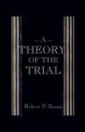 Burns |  A Theory of the Trial | eBook | Sack Fachmedien