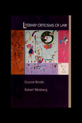 Binder / Weisberg | Literary Criticisms of Law | E-Book | sack.de