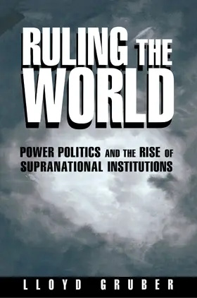 Gruber |  Ruling the World | eBook | Sack Fachmedien
