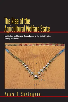Sheingate |  The Rise of the Agricultural Welfare State | eBook | Sack Fachmedien