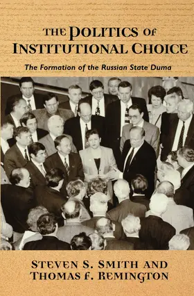Smith / Remington |  The Politics of Institutional Choice | eBook | Sack Fachmedien