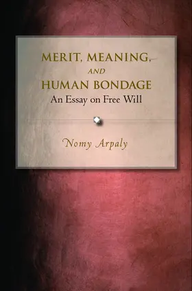 Arpaly |  Merit, Meaning, and Human Bondage | eBook | Sack Fachmedien