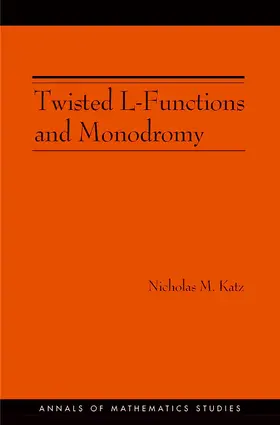 Katz |  Twisted L-Functions and Monodromy | eBook | Sack Fachmedien