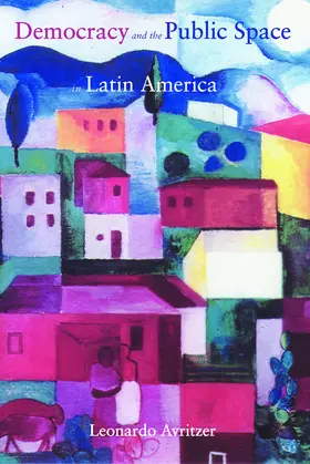 Avritzer |  Democracy and the Public Space in Latin America | eBook | Sack Fachmedien